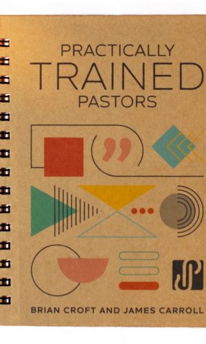 Practically Trained Pastors - 9781783973088